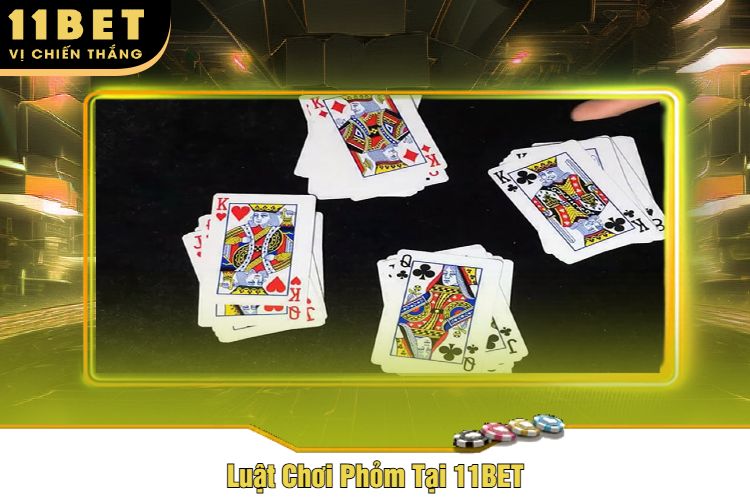 Luật Chơi Phỏm Tại 11BET